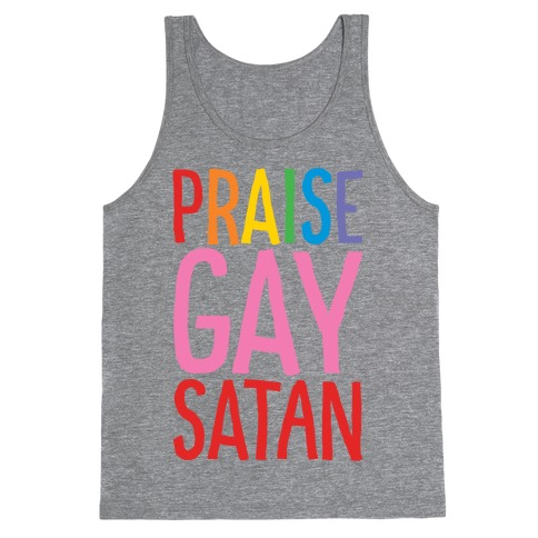 Praise Gay Satan Tank Top