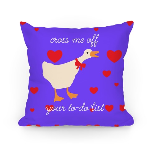 Cross Me Off Your To-Do List Goose Pillow