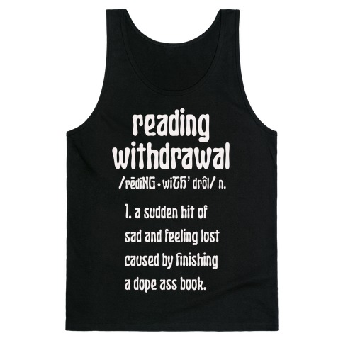 Reading Withdrawal Definition Tank Top