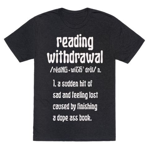 Reading Withdrawal Definition T-Shirt