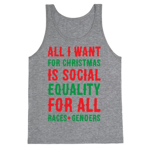 All I Want For Christmas Is Social Equality Tank Top