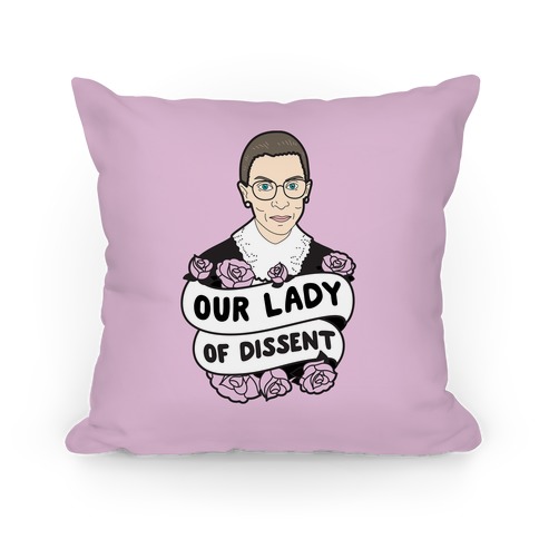 Our Lady Of Dissent RBG Pillow