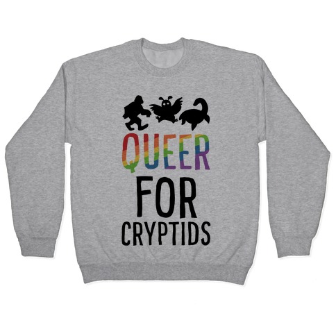 Queer for Cryptids Pullover