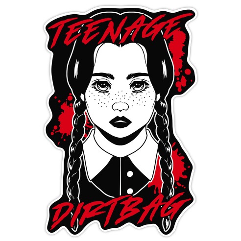 Teenage Dirtbag Wednesday Addams Die Cut Sticker