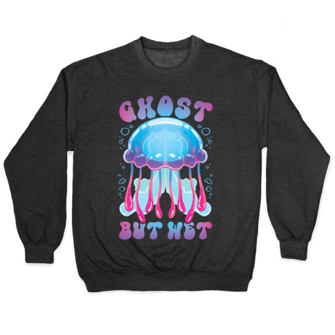 Ghost, But Wet Pullover