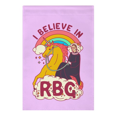 I Believe in RBG Garden Flag