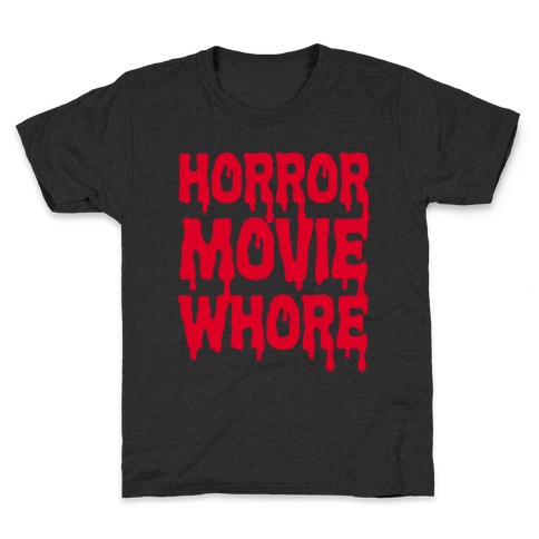 Horror Movie Whore Kids T-Shirt