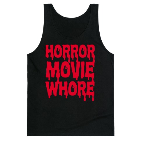 Horror Movie Whore Tank Top