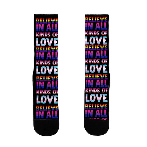 Believe In All Kinds of Love Sock
