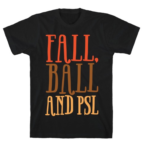 Fall Ball and Psl White Print T-Shirt