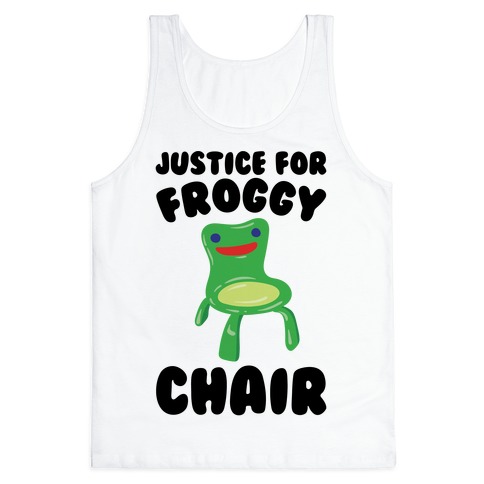 Justice For Froggy Chair Parody Tank Top