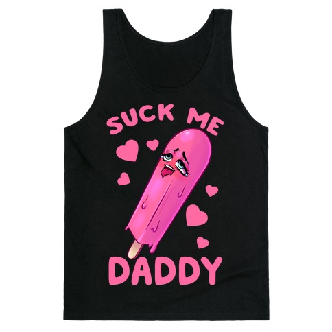 Suck Me Daddy Tank Top