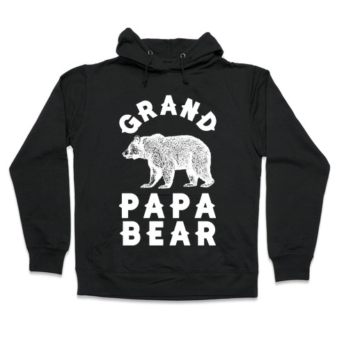 Grandpapa Bear Hooded Sweatshirt