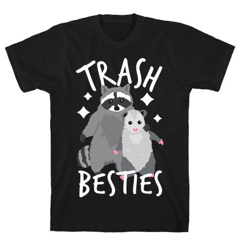 Trash Besties T-Shirt