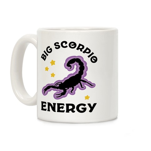 Big Scorpio Energy Coffee Mug