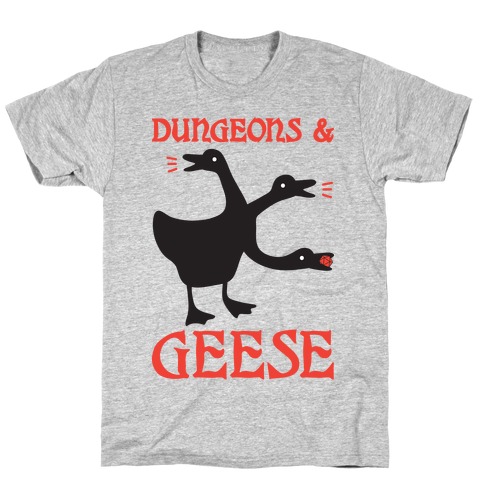 Dungeons & Geese T-Shirt