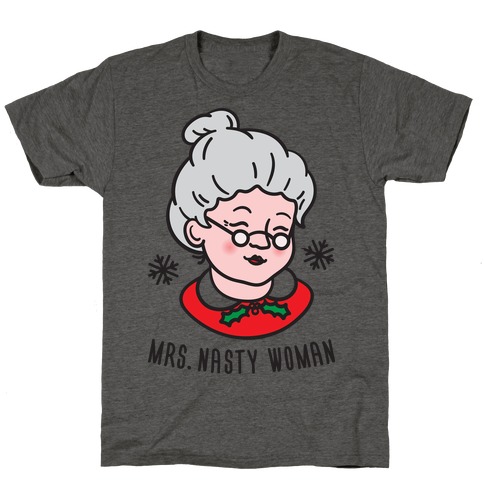 Mrs. Nasty Woman T-Shirt