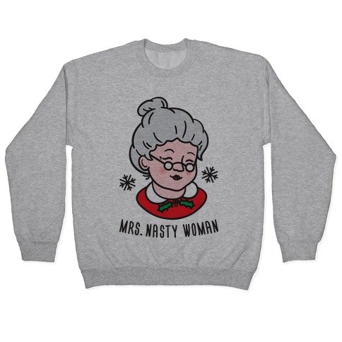 nasty woman sweatshirt