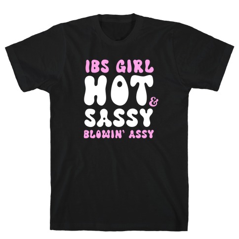 IBS Girl Hot & Sassy Blowin' Assy T-Shirt