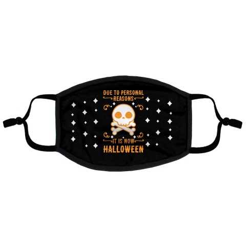 Due To Personal Reasons It Is Now Halloween Skull (Orange) Flat Face Mask