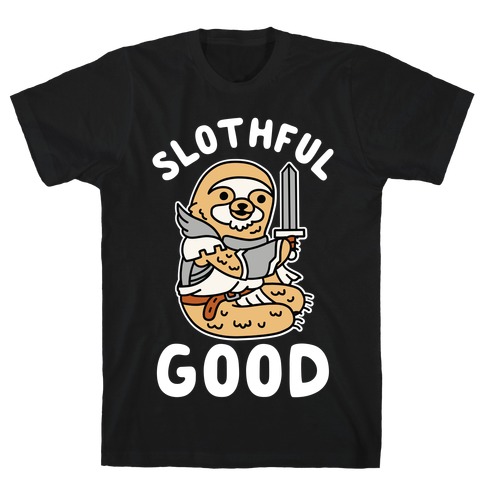 Slothful Good Sloth Paladin T-Shirt