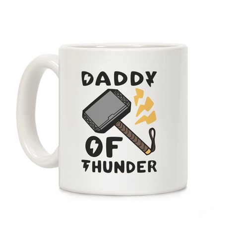 Daddy of Thunder Coffee Mug