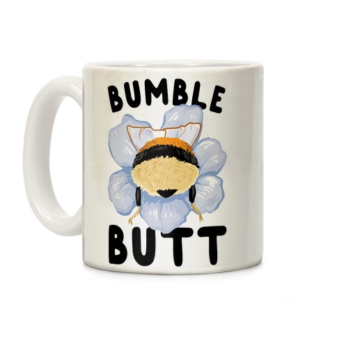Bumble Butt Coffee Mug