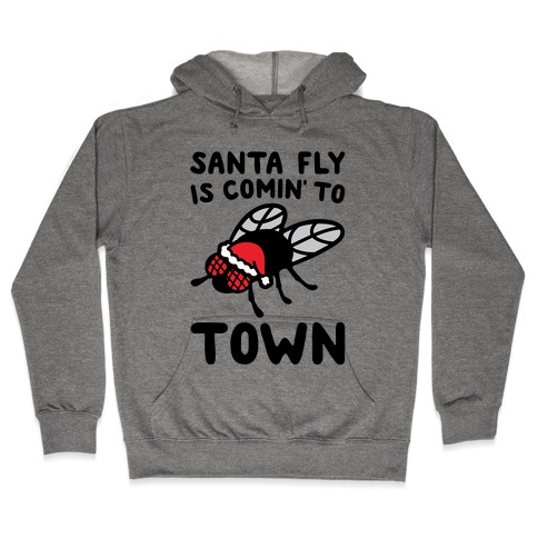 Santa Fly Is Coming To Town Hooded Sweatshirt