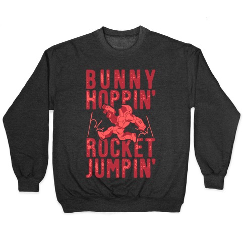 Bunny Hoppin' & Rocket Jumpin' Pullover