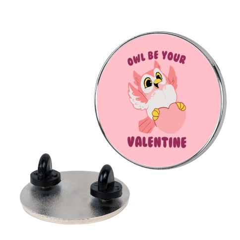 Owl Be Your Valentine! Pin