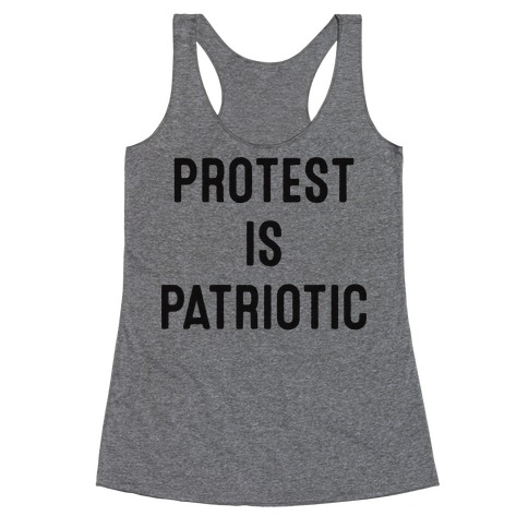 Protest Is Patriotic Racerback Tank Top