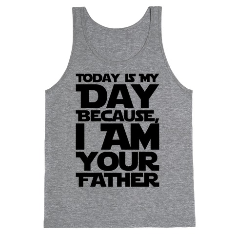 I Am Your Father Father's Day Parody Tank Top