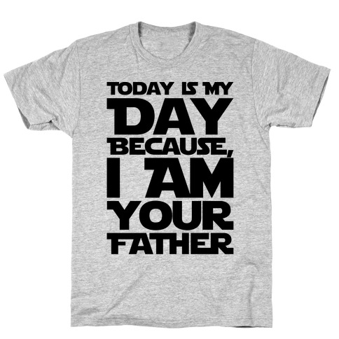 I Am Your Father Father's Day Parody T-Shirt