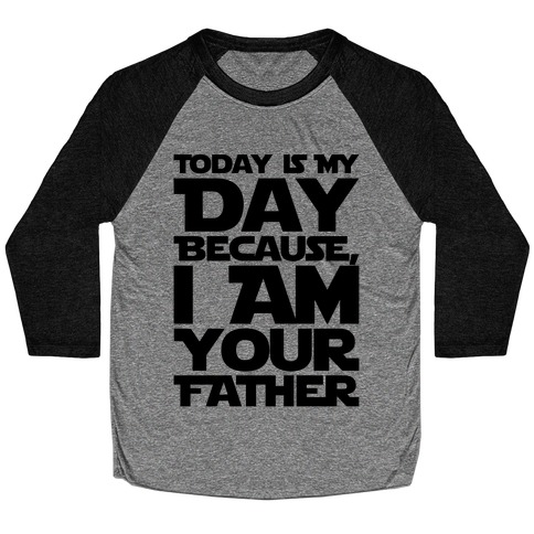 I Am Your Father Father's Day Parody Baseball Tee
