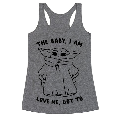 The Baby, I Am Racerback Tank Top