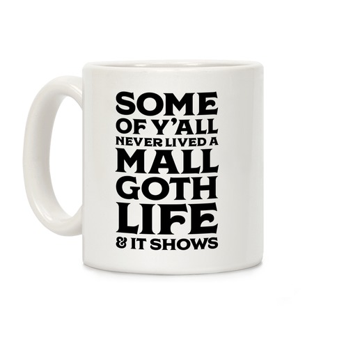 Mall Goth Life Coffee Mug