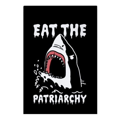 Eat The Patriarchy Shark Garden Flag