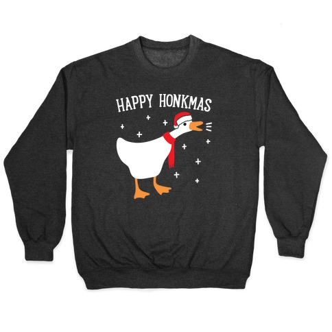 Happy Honkmas Goose Pullover