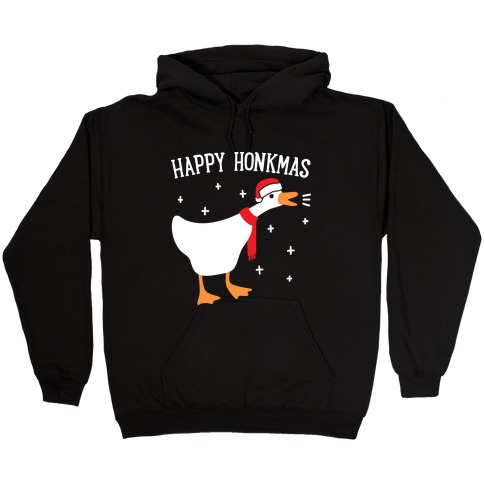 Happy Honkmas Goose Hooded Sweatshirt