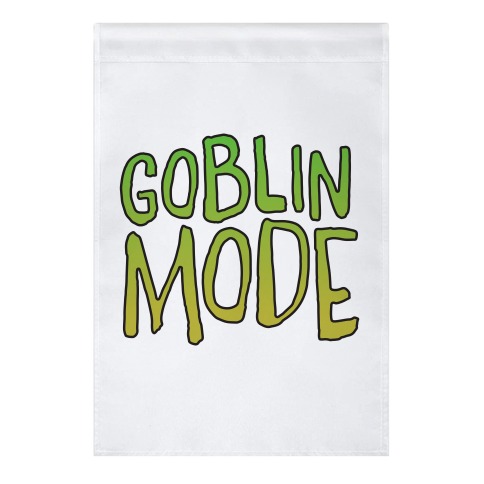 Goblin Mode Garden Flag