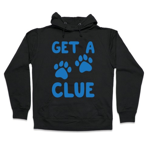 Get A Clue Parody Hooded Sweatshirt