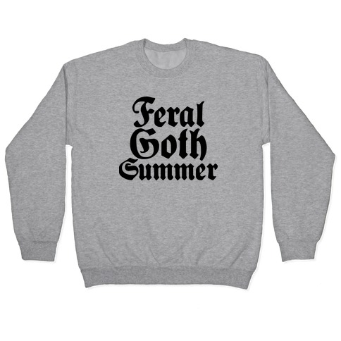 Feral Goth Summer Pullover