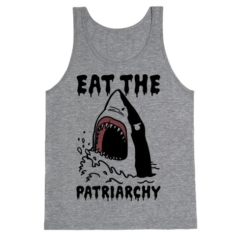 Eat The Patriarchy Shark Tank Top