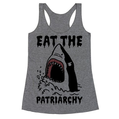 Eat The Patriarchy Shark Racerback Tank Top