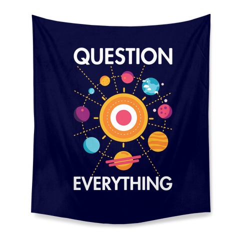 Question Everything Tapestry