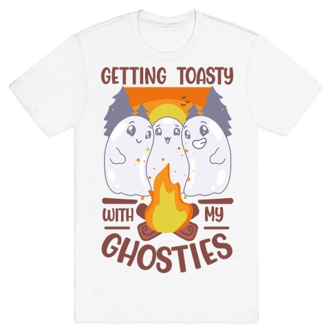 Getting Toasty With My Ghosties T-Shirt