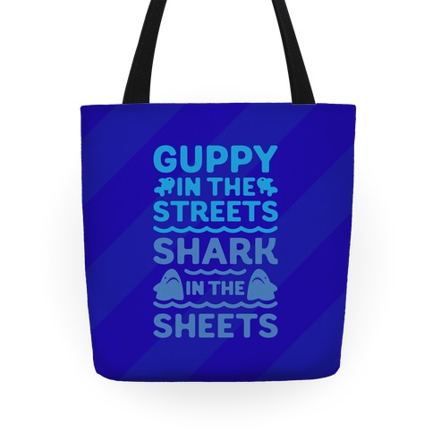 Guppy In The Streets Shark In The Sheets Tote