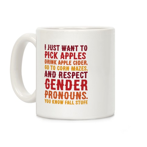 Fall Respect Gender Pronouns Coffee Mug