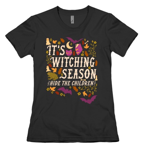 It's Witching Season Hide The Children Womens T-Shirt