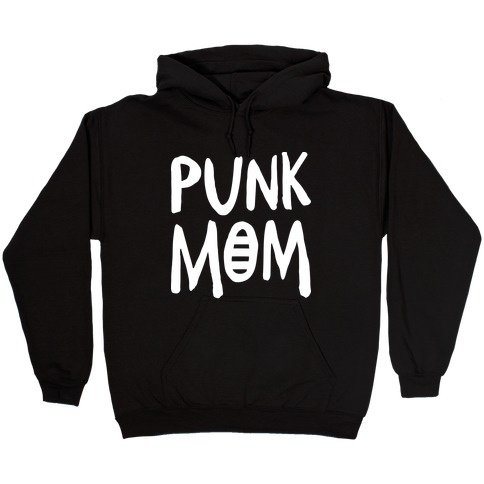 Punk Mom Hooded Sweatshirt